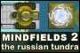 Mindfields 2 - The Russian Tundra