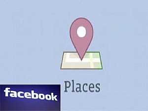 Places أداة جديدة على «فيس بوك» لتحديد موقع المستخدمين
