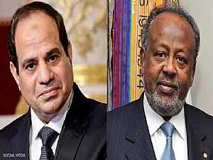 مصر وجيبوتي.. توافق بشأن سد النهضة ومكافحة الإرهاب